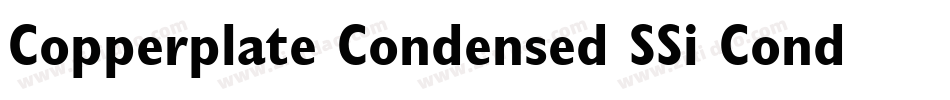 Copperplate Condensed SSi Condensed字体转换